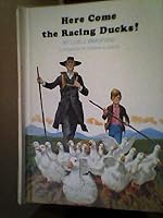 Here come the racing ducks! 0811642542 Book Cover