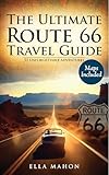 Route 66 Travel Guide 2026: Plan the ultimate Chicago to Santa Monica road trip with 51 Unforgettable Experiences, Maps, Bucket lists and Itineraries for Adventurous Travelers
