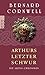 Produktbild Arthurs letzter Schwur: Historischer Roman (Die Artus-Chroniken, Band 3)