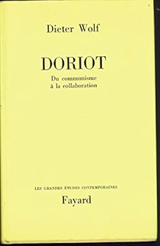 Hardcover Doriot. Du communisme à la collaboration [French] Book