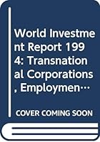 World Investment Report 1994: Transnational Corporations, Employment and the Workplace 9211044359 Book Cover