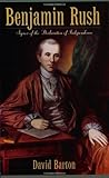  Benjamin Rush: Signer of the Declaration of Independence by David Barton (1999-10-12)