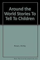 Around the world stories to tell to children B0007IYVJQ Book Cover