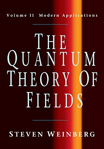 The Quantum Theory Of Fields, Volume 2: Modern Applications #TOP8