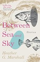 Between Sea and Sky 3988322245 Book Cover