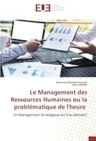 Le Management des Ressources Humaines ou la problématique de l'heure 620345236X Book Cover