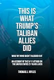 This is what Trump’s Taliban Allies Did: What My Mind hasn’t Blocked Out. An Account Of The 9/11 Attack On The United States 21 Years Later