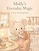 Mollys Everyday Magic: A Cute and Cozy Coloring Book for Kids Ages 36