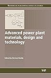 advance power supplies ltd  Advanced Power Plant Materials, Design and Technology (Woodhead Publishing Series in Energy)