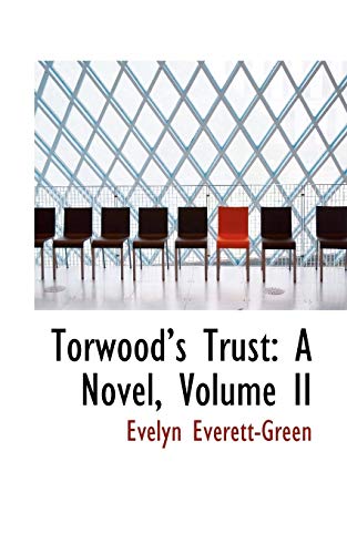 Torwoods Trust: A Novel, Volume II