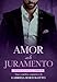Amor Sob Juramento (Amores de Chicago Livro 3)