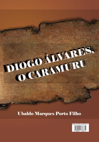 Diogo Álvares, o Caramuru (Portuguese Edition)