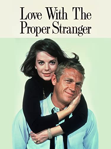 LOVE WITH THE PROPER STRANGER