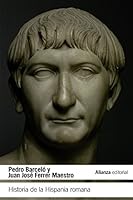 HISTORIA DE LA HISPANIA ROMANA 8491044183 Book Cover