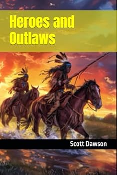 Paperback Heroes and Outlaws Book