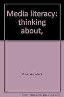 Media literacy: thinking about, 0827802641 Book Cover