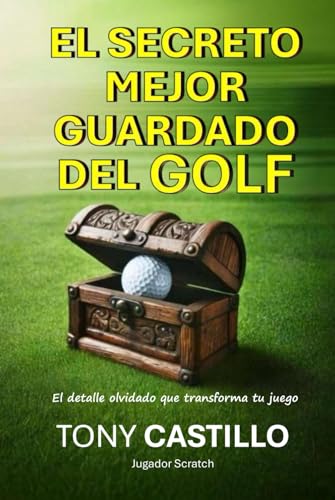 Imagen de EL SECRETO MEJOR GUARDADO DEL GOLFEl detalle olvidado que transforma tu juego-