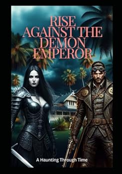 Paperback Rise Against The Demon Emperor Book