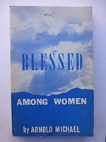 Blessed Among Women B000THJGRM Book Cover