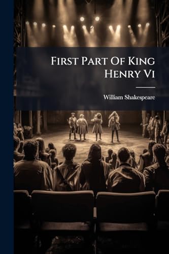 First Part Of King Henry Vi
