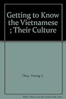 Getting to Know the Vietnamese and Their Culture 0804469059 Book Cover