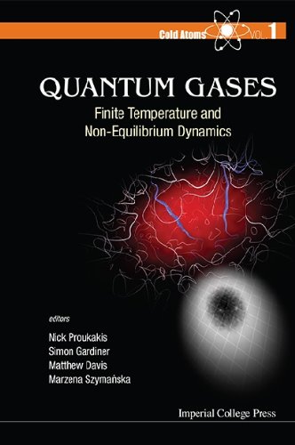 Quantum Gases: Finite Temperature And Non-equilibrium Dynamics (Cold Atoms Book 1)