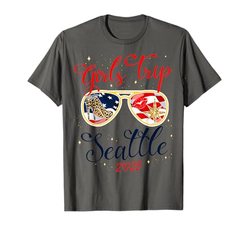Girls Trip Seattle 2025 Shirts Womens Weekend Birthday Squad T-Shirt