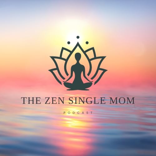 The Zen Single Mom Titelbild
