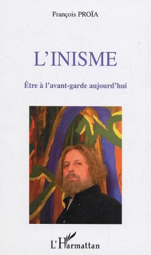 Télécharger L'Inisme : Etre à l'avant-garde aujourd'hui PDF