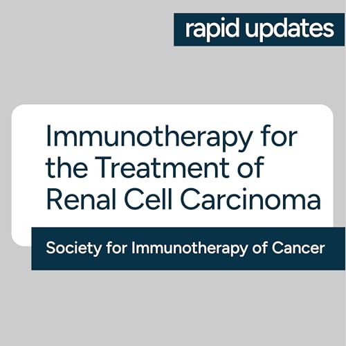 SITC Immunotherapy for the Treatment of Renal Cell Carcinoma 2026 Guideline &ndash; Key Recommendations