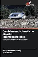 Cambiamenti climatici e disastri idrometeorologici 6209280145 Book Cover