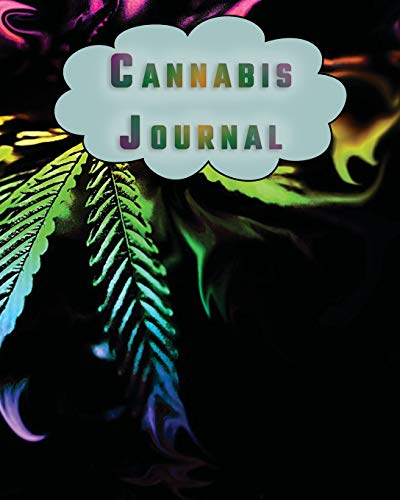 Cannabis Journal: Cannabis Review & Rating Journal / Log Book. Cannabis Accessories & Gift Idea For Medical & Personal Cannabis Tasting | Paper Blank Notebook Less Stress More Fun