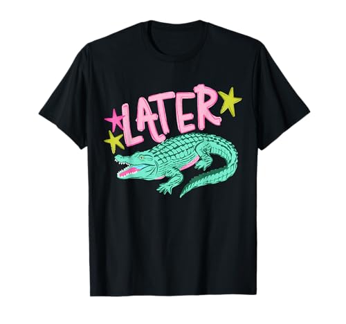 (2 Sides) Later Gator After While Crocodile Funny Alligator T-Shirt