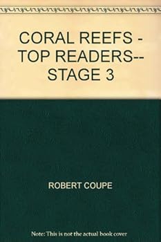 Unknown Binding CORAL REEFS - TOP READERS-- STAGE 3 Book