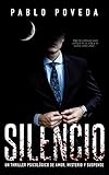  Silencio: una novela de Don, el millonario que llega donde la justicia no puede: Un thriller psicológico (Serie Don nº 4)