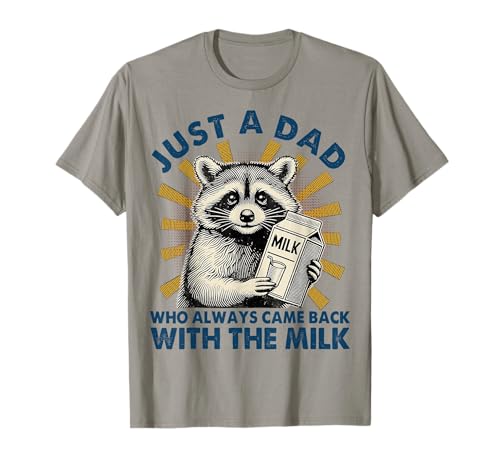 Just A Dad Who Always Came Back With The Milk día del padre Camiseta