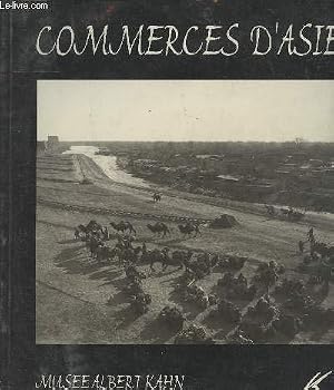 Paperback Commerces d'Asie : Autochromes et noir et blanc, 1908-1927 [French] Book