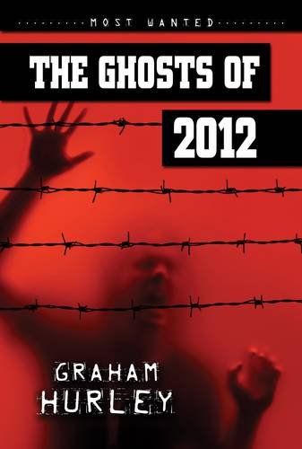 The Ghosts of 2012 (By: Graham Hurley)