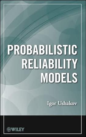Probabilistic Reliability Models Probabilistic Reliability Models book cover