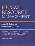 Human Resource Management: A Problem-Solving Approach Linked to ISLLC Standards, Revised Edition