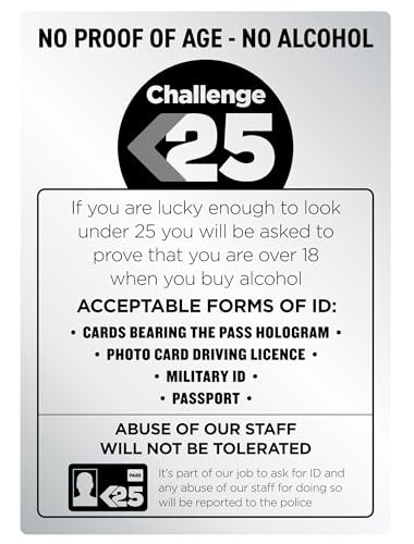 Challenge 25 Sign Silver A4 297 x 210mm Alcohol Law Sign Pub Bar Restaurant Brushed Aluminium No Proof of age - No Alcohol