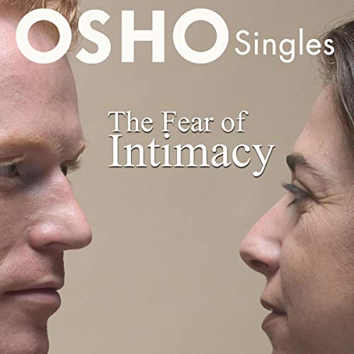 The Fear of Intimacy by OSHO episode artwork