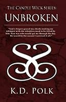 The Candle Wick Series: Unbroken 1700489704 Book Cover