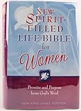 New Spirit-Filled Life Bible for Women: Promise and Purpose From God's Word, New King James Version