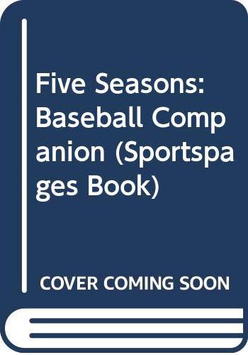 Five Seansons a Baseball Companion 0671655337 Book Cover