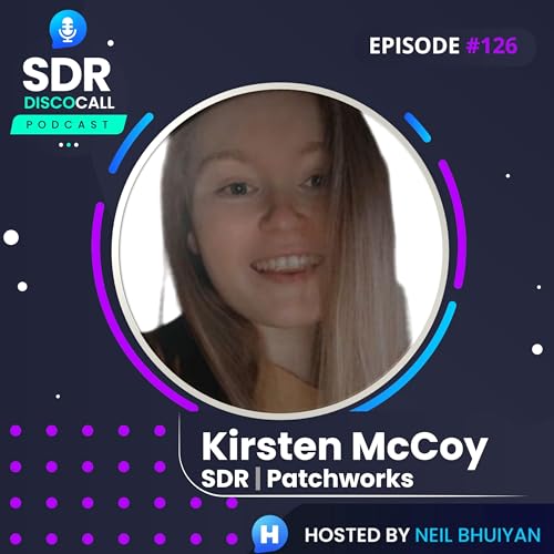 #126 The SDR DiscoCall Podcast &ndash; Kirsten McCoy