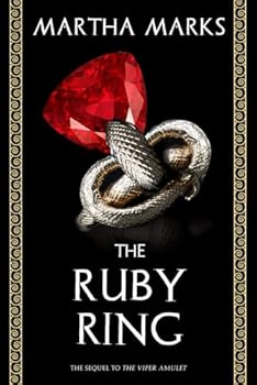 Paperback The Ruby Ring: The Sequel to The Viper Amulet (The Ruby-Viper Trilogy) Book