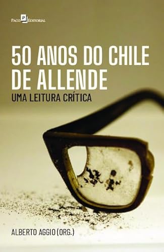 50 anos do Chile de Allende: uma leitura crítica