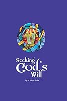 Seeking God's Will 1507658222 Book Cover