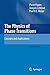 The Physics of Phase Transitions: Concepts and Applications (Advanced Texts in Physics)